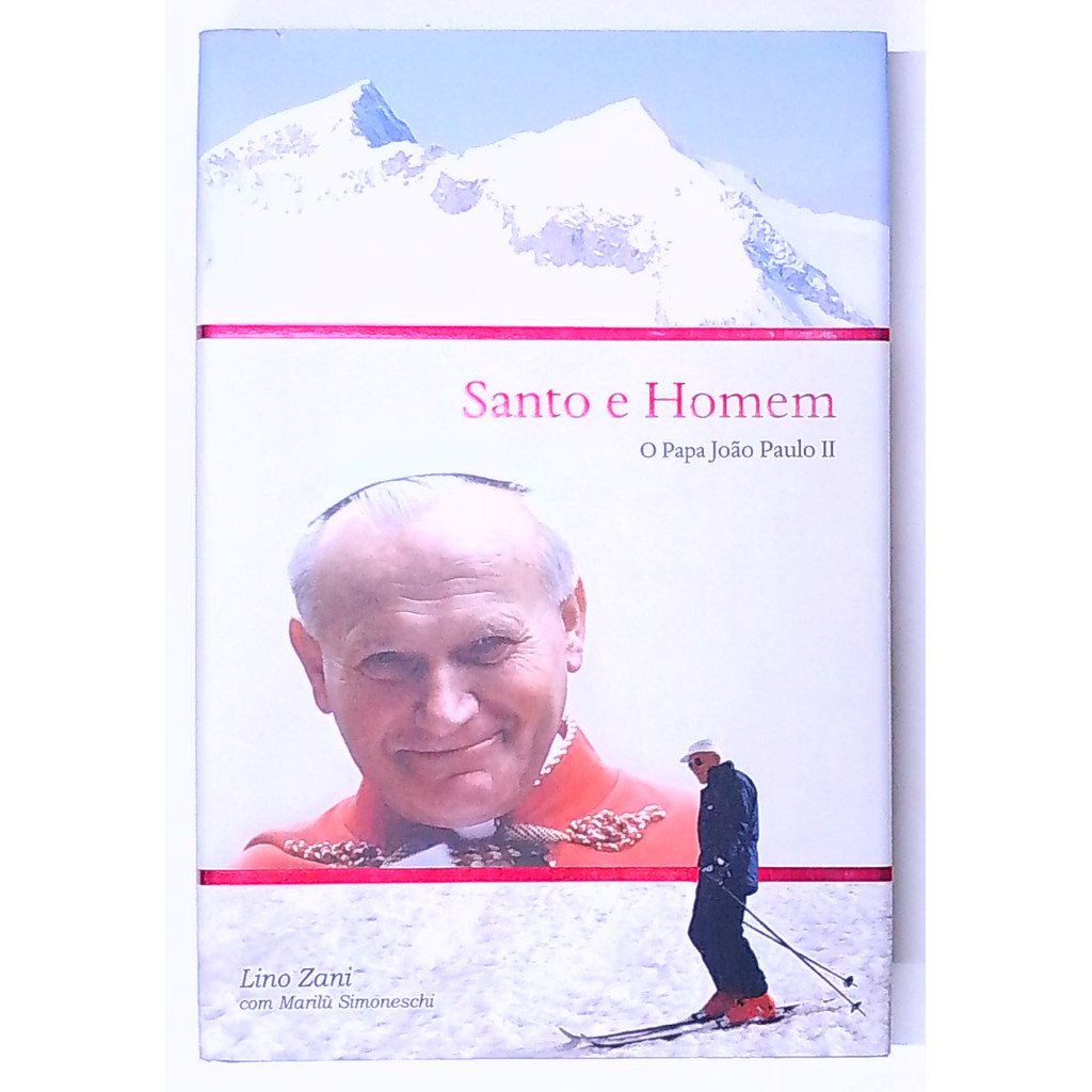 Livro: Santo e Homem: o Papa João Paulo Ii - Lino Zani (Usado)