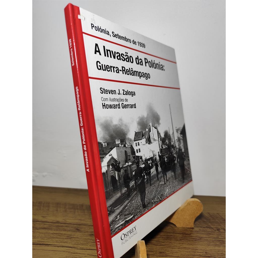 A Invasão da Polônia: Guerra Relâmpago autor Steven J. Zaloga