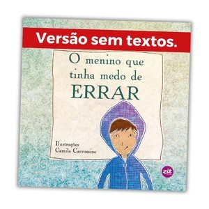 O menino que tinha medo de errar - pequenos escritores
