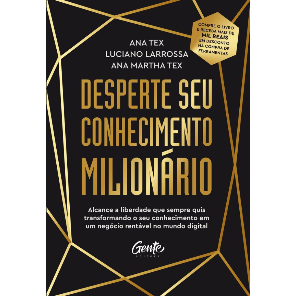 Desperte seu conhecimento milionário: Alcance a liberdade que sempre quis transformando o seu conhecimento em um negócio