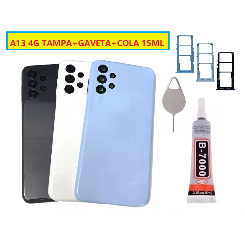 Tampa Traseira Com Lente + Gaveta + Chavinha De Remover Chip + Cola Aleatório B7000 Ou T7000 15ml Para A13 4g Sm-a135