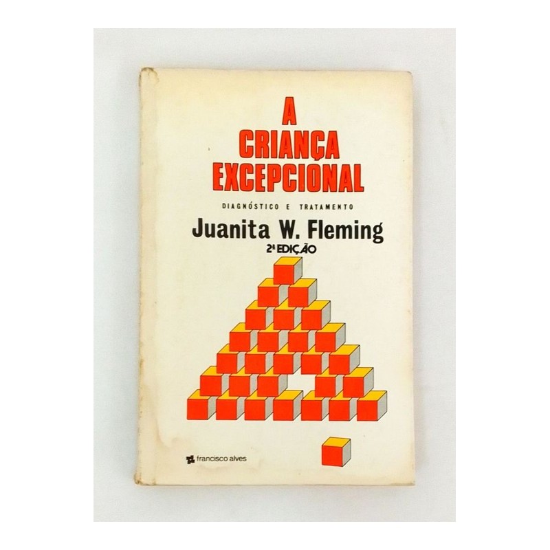 A Criança Excepcional autor Juanita W. Fleming