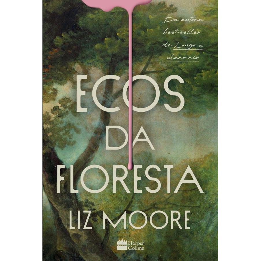 Livro Ecos da floresta – Livro vencedor do prêmio Goodreads e eleito melhor thriller do ano pelo Ne