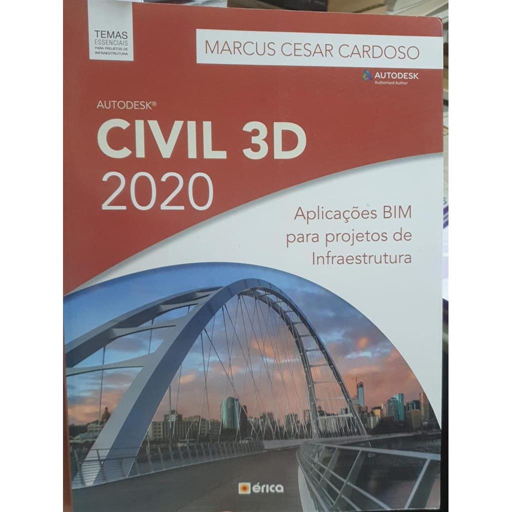 Civil 3D 2020: Aplicações BIM para projetos de Infraestrutura autor Marcus Cesar Cardoso