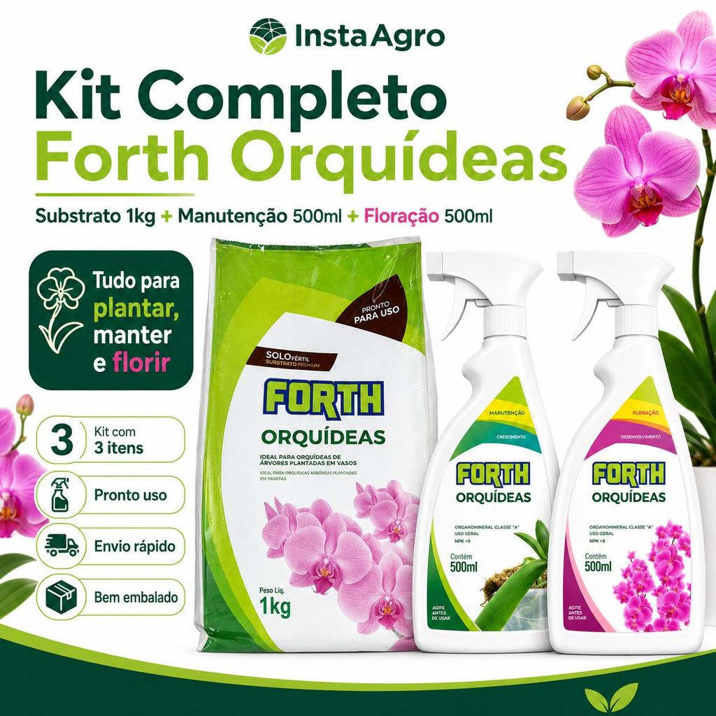 Kit Completo Forth Orquídeas Substrato 1kg + Manutenção + Floração 500ml