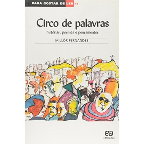 Circo De Palavras Histórias, Poemas E Pensamentos de Millôr Fernandes 8021579