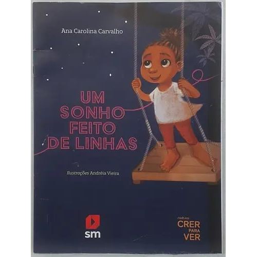 Livro Um Sonho Feito De Linhas de Ana Carolina Carvalho, Ilustrações Andréia Vieira 8012688