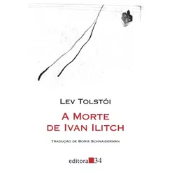 A Morte de Ivan Ilitch | Lev Tolstói