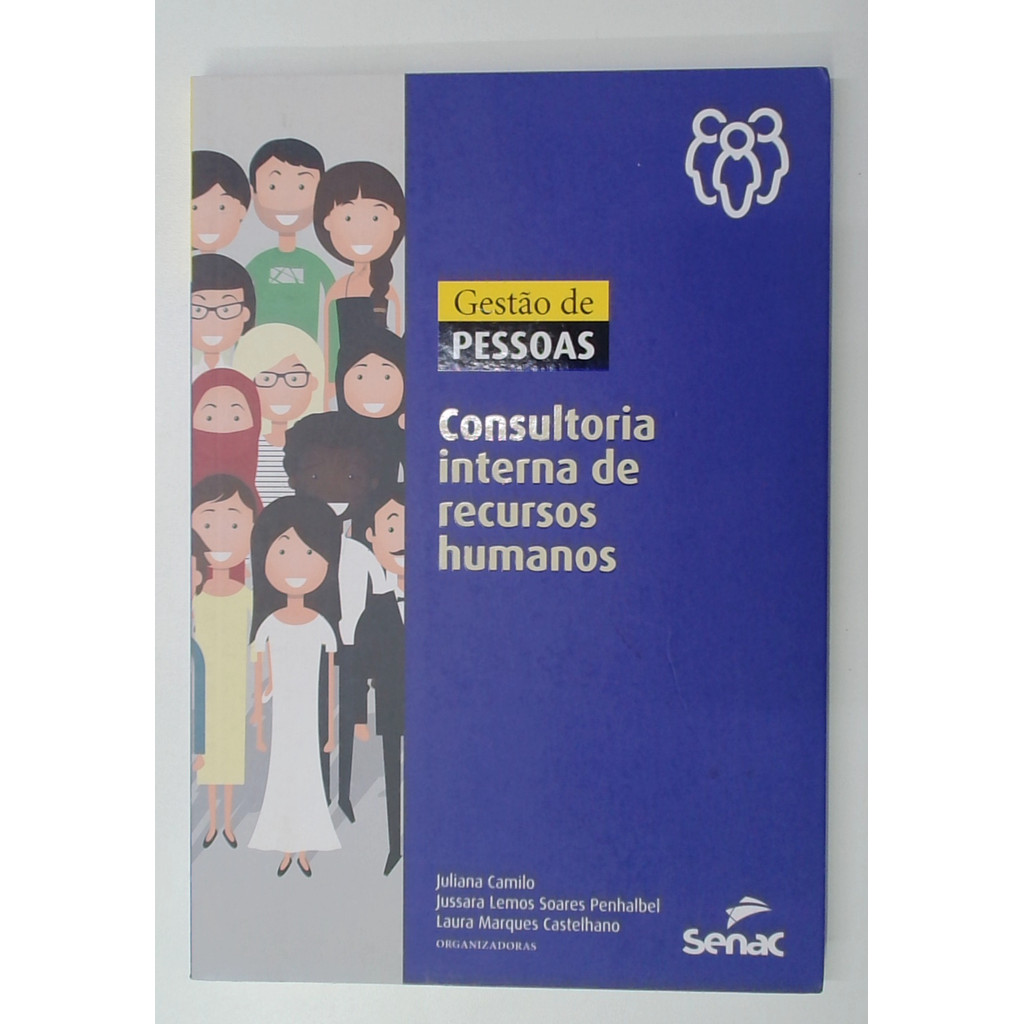 Livro: Gestão de Pessoas: Consultoria Interna de Recursos Humanos - Juliana Camilo (Usado)