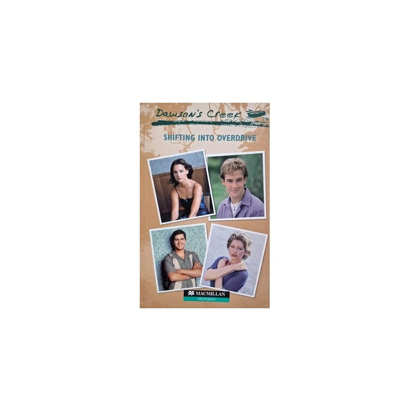 Dawsons Creek - Shifting Int Overdrive autor Da Editora