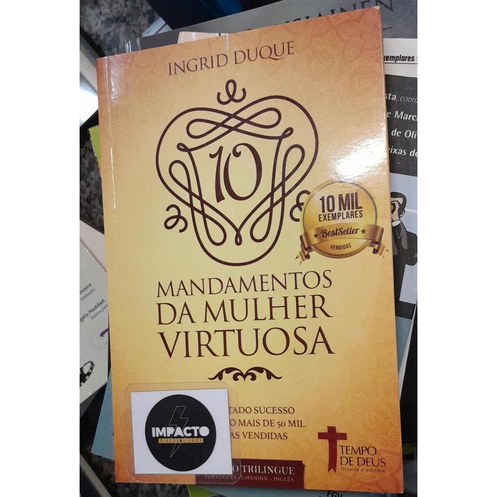 10 Mandamentos Da Mulher Virtuosa - Versão Trilingue autor Ingrid Duque,