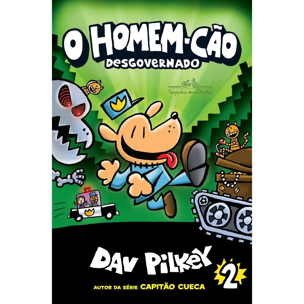 O Homem-Cão Desgovernado | Vol. 2 | Dav Pilkey