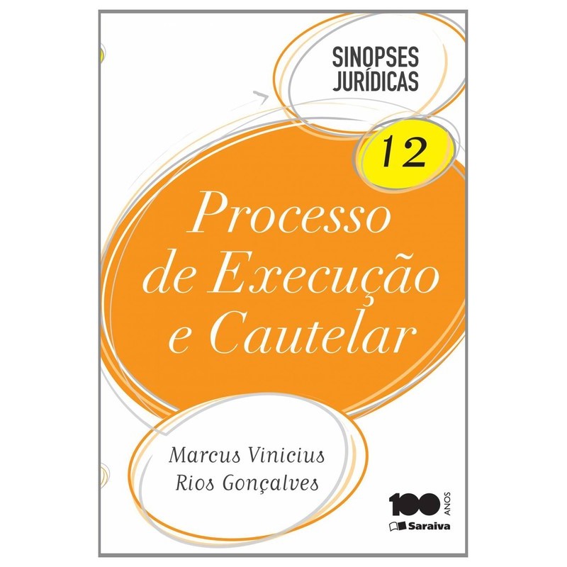 Sinopses Jurídicas 12: Processo de Execução e Cautelar autor Marcus Vinícius Rios
