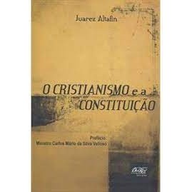 O CRISTIANISMO E A CONSTRUÇÃO autor JUAREZ ALTAFIN