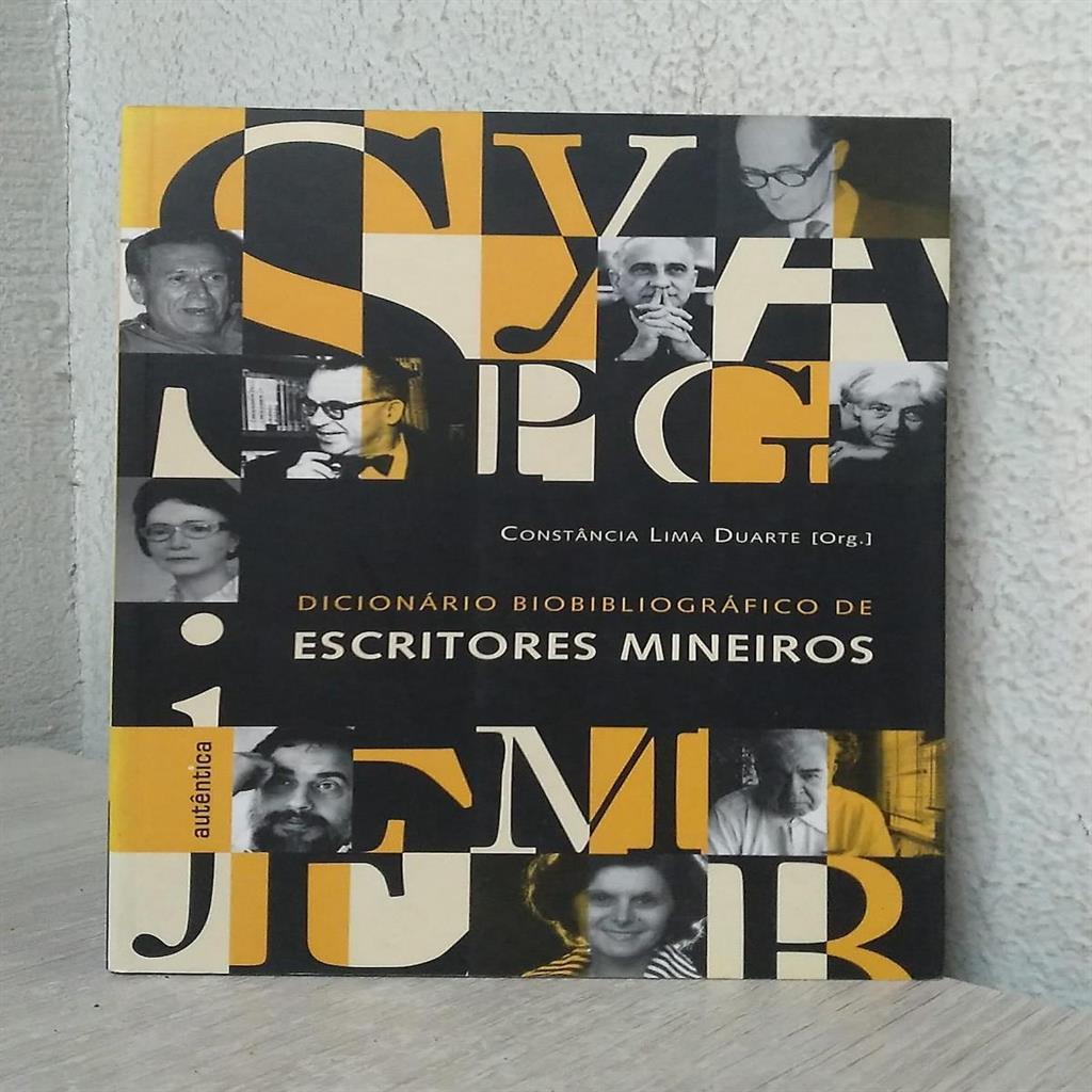 Dicionário biobibliográfico de escritores mineiros autor Constância Lima Duarte (Org)