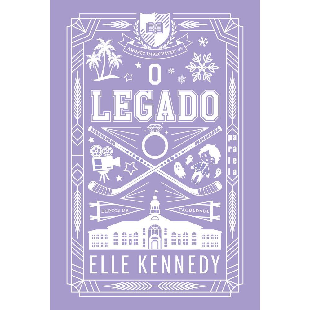 O Legado (nova Edição). Amores Improváveis 2ª Edição. Kennedy, Elle. Português. Paralela