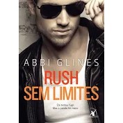 RUSH SEM LIMITES autor ABBI GLINES