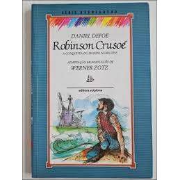 Livro Robinson Crusoé A Conquista do Mundo Numa Ilha Série Reencontro de Daniel Defoe e Adaptação de Werner Zotz 8008982