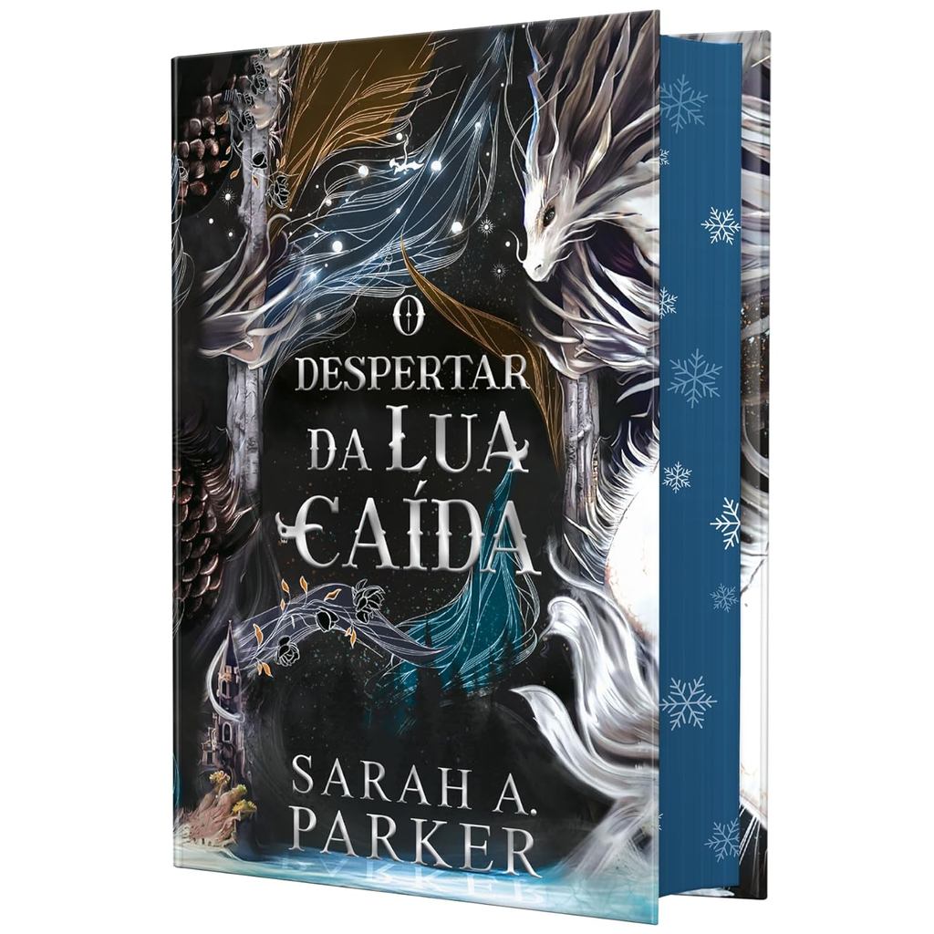 O Despertar da Lua Caída | Edição Especial Em Capa Dura Com Pintura Trilateral | Sarah A. Parker