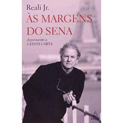 Livro Às Margens do Sena Depoimento a Gianni Carta de Reali Jr 8005892