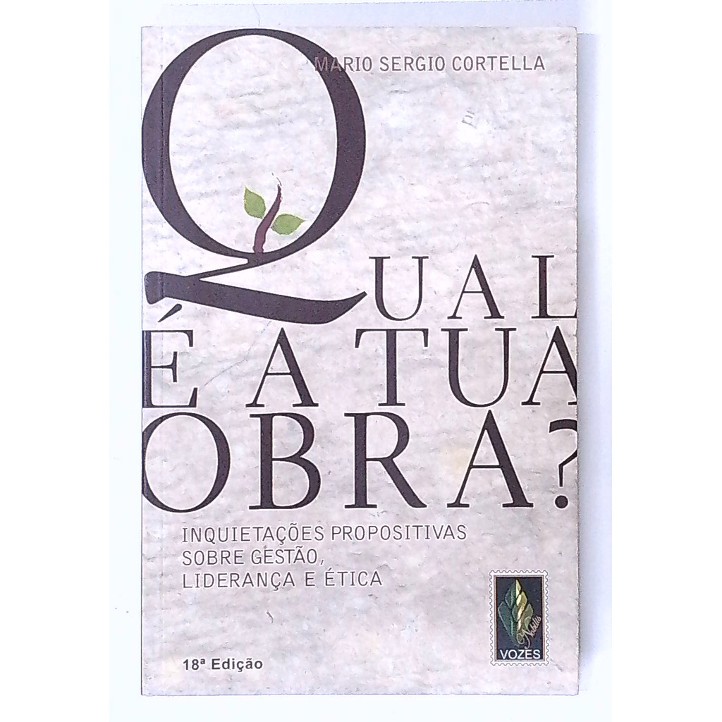 Livro: Qual é a Tua Obra? - Mario Sergio Cortella (Usado)