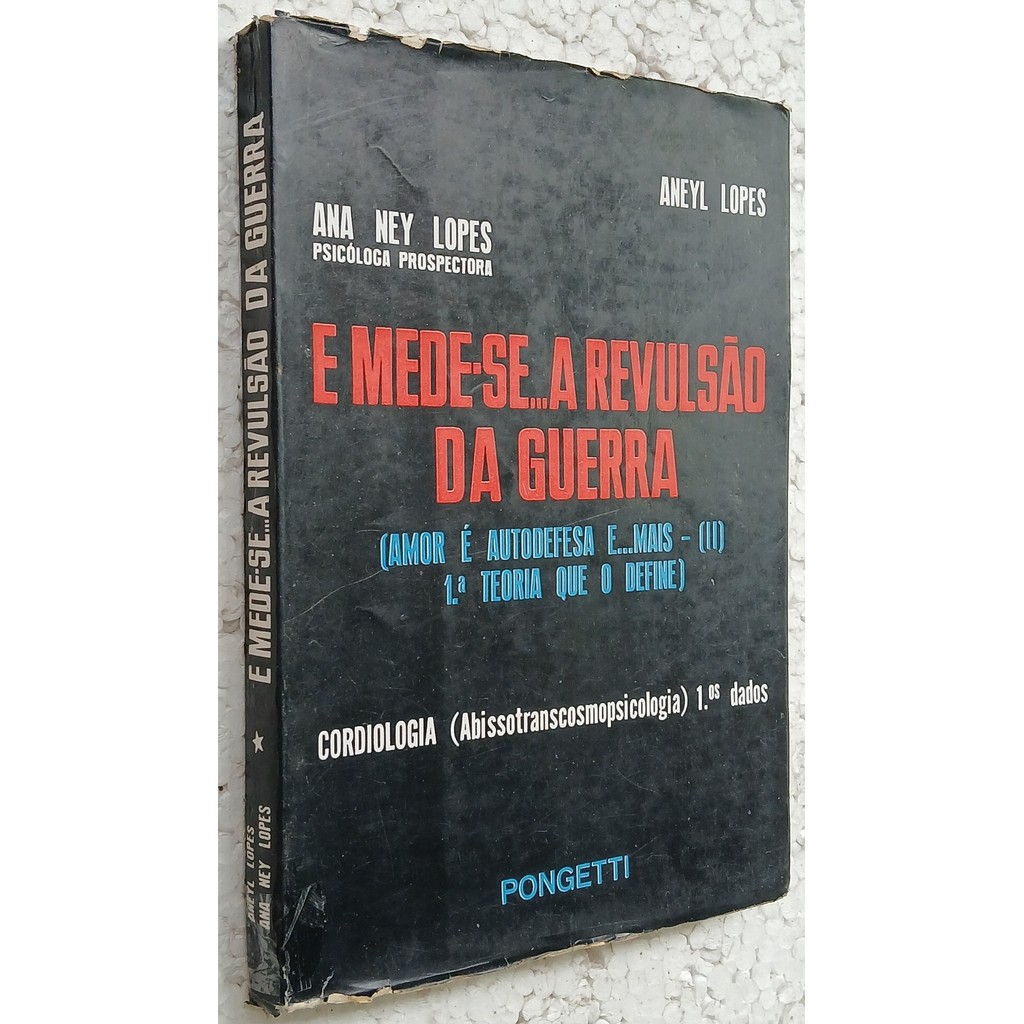 E Mede-se a Revulsão da Guerra - amor é autodefesa e mais II de Aneyl Lopes (Ana Ney Lopes) 8004722
