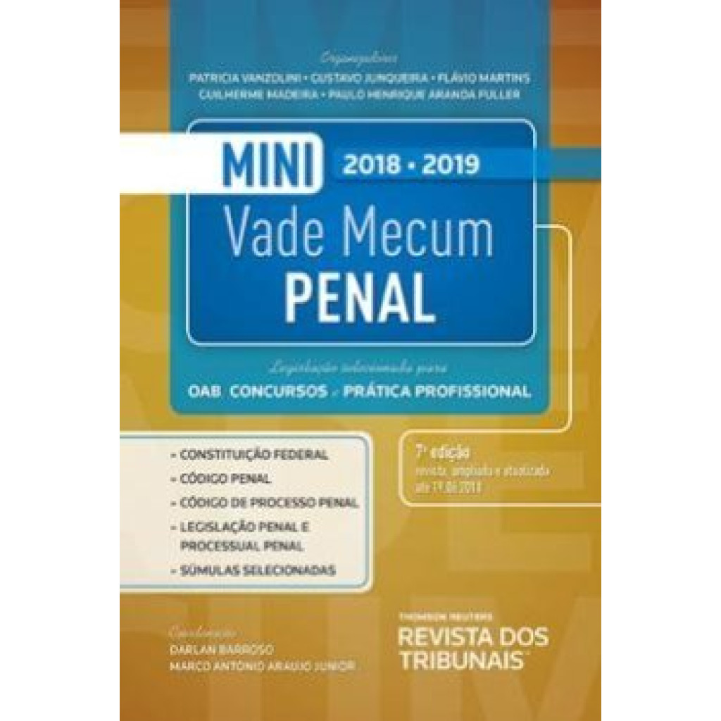 MINI VADE MECUM PENAL - LEGISLACAO SELECIONADA PARA OAB, CONCURSOS E PRATICA PROFISSIONAL ED.7