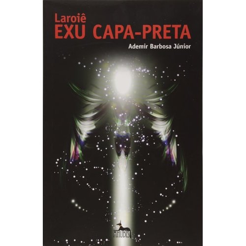Laroiê Exu Capa Preta de Ademir Barbosa Junior 8009312