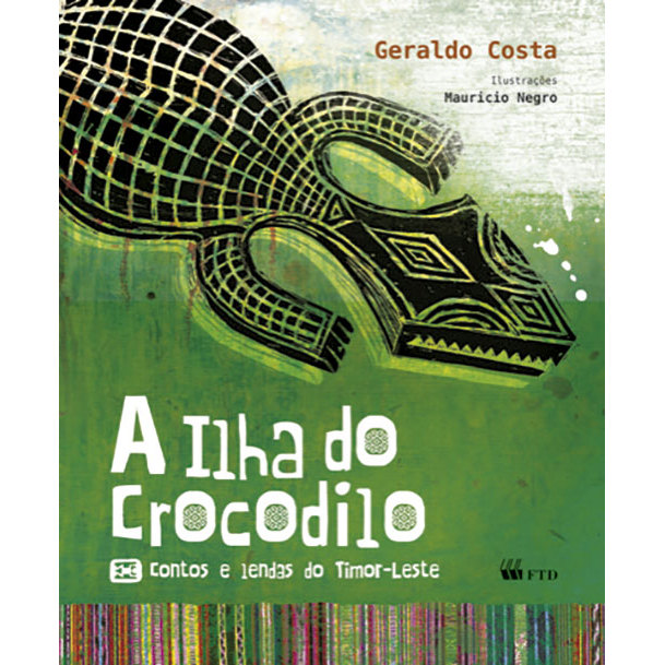 A Ilha do Crocodilo: contos e lendas do Timor-Leste