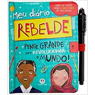 Diário Rebelde: Pense Grande Para Revolucionar o Mundo!  - Ed. Ciranda Cultural ( p56 )