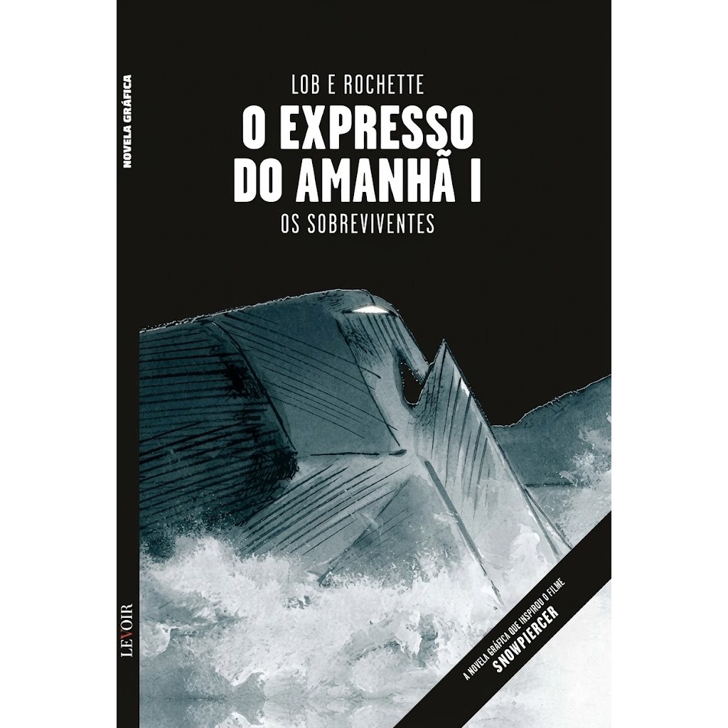 Graphic Novel O Expresso Do Amanhã - I por Lob e Rochette - Capa Dura