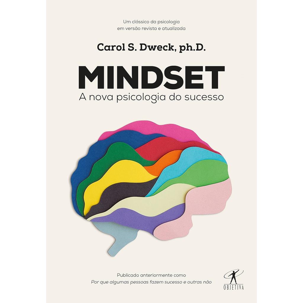 Mindset | A Nova Psicologia do Sucesso | Carol S. Dweck