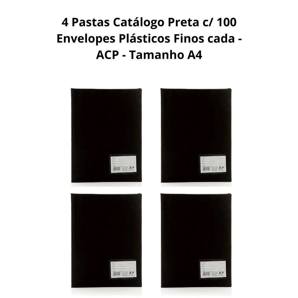4 Pastas Catálogo Preta - ACP -  c/ 100 Envelopes Plásticos Finos cada / Tamanho A4