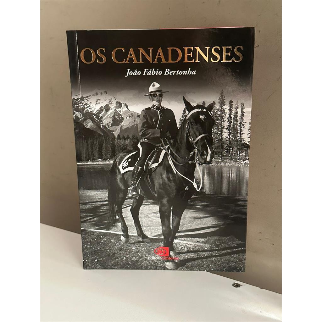 Os Canadenses autor João Fábio Bertonha