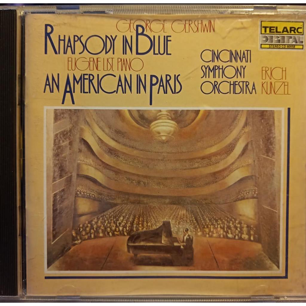 CD Eugene List; Erich Kunzel George Gershwin - Rhapsody in Blue, An American in Paris - (Importado)