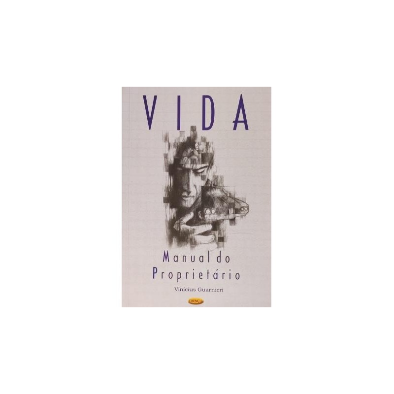 Vida - Manual do Proprietário autor Vicinius Guarnieri