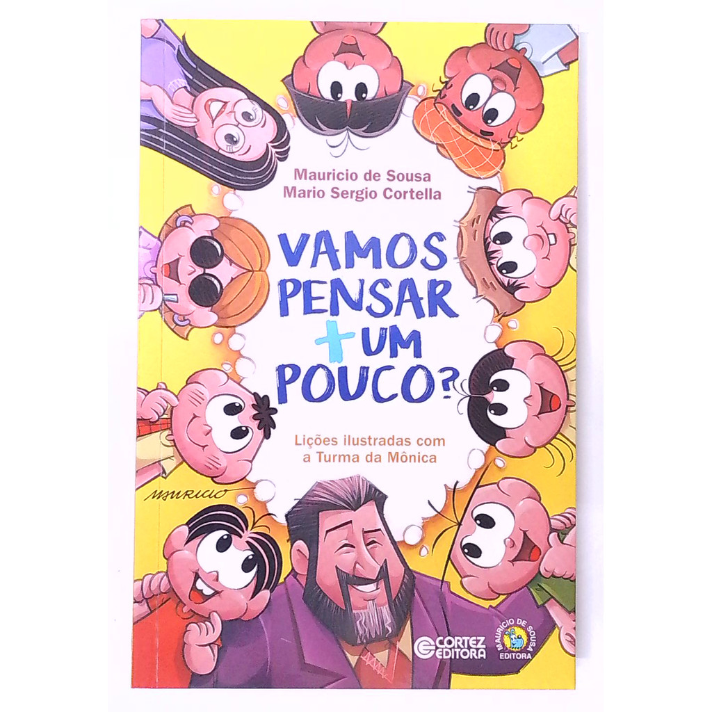 Livro: Vamos Pensar + um Pouco? - Mauricio de Sousa / Mario Sergio Cortella (Usado)