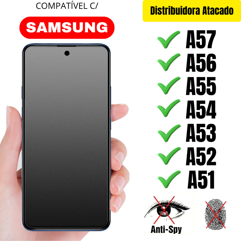 Película Cerâmica Privacidade Fosca 3D P/ Samsung A57 / A56 / A55 / A54 / A53 / A52 / A51 AntiSpy
