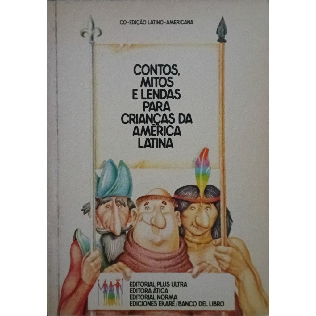 Contos Mitos e Lendas para Crianças da América Latina de Vários Autores