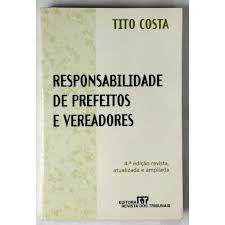 Livro Responsabilidade de Prefeitos e Vereadores de Tito Costa 8010917