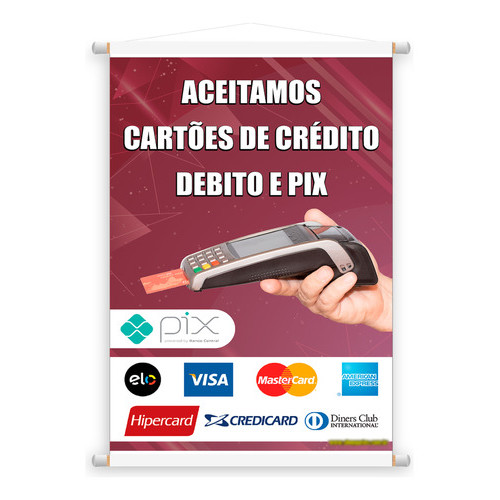Banner Aceitamos Pix E Cartões Elo Visa Mastercard Crédito
