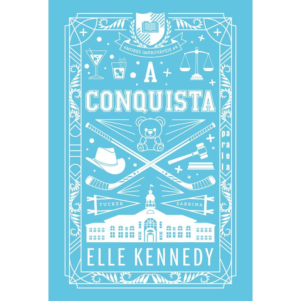 A Conquista (nova Edição). Amores Improváveis 2ª Edição. Kennedy, Elle. Português. Paralela