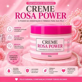 Creme Rosa Power 300g Hidratante corporal Multifuncional