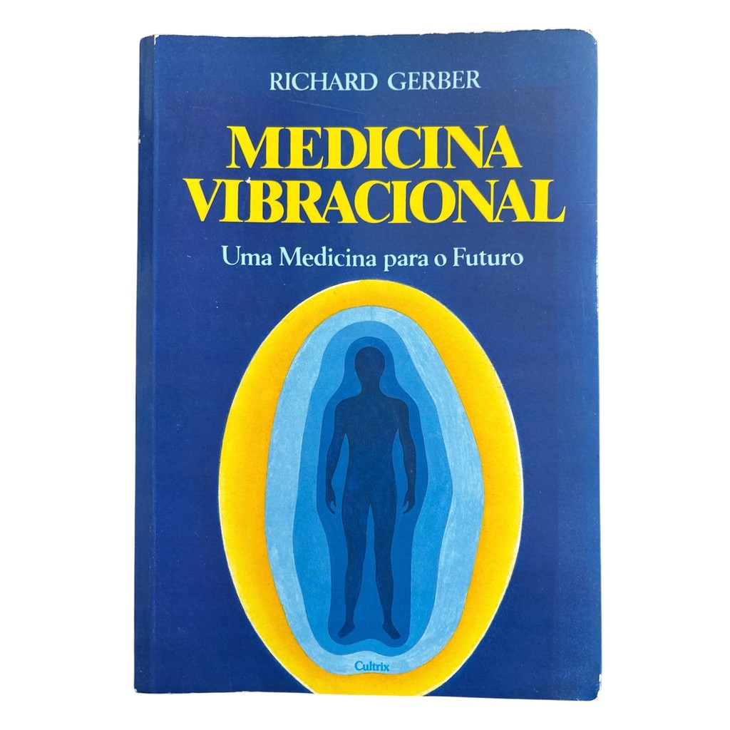 Livro: Medicina Vibracional - Richard Gerber