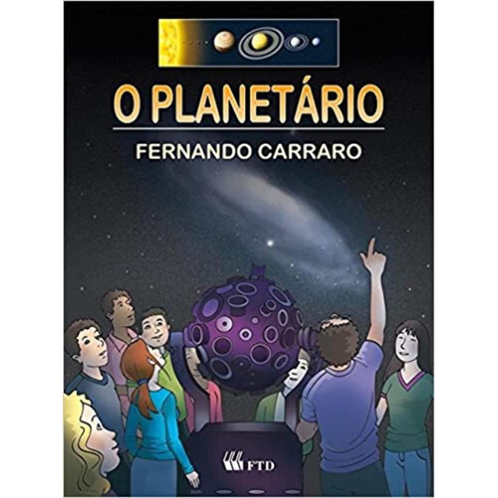 O Planetário autor Fernando Carraro