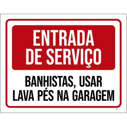 Placa Entrada Serviço Banhistas Usar Lava Pés Garagem