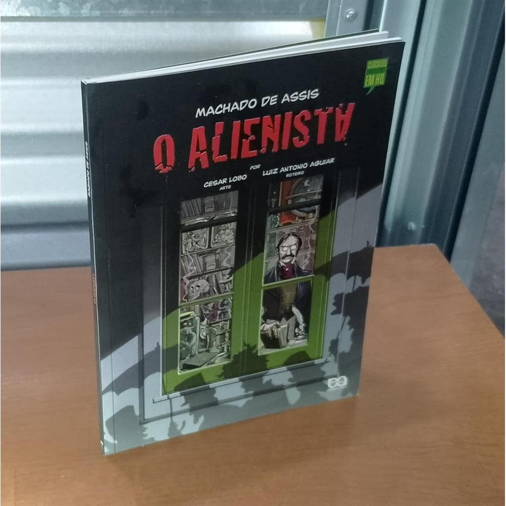 O Alienista - Em quadrinhos autor Machado de Assis