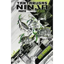Tartarugas Ninja: Preto, Branco e Verde