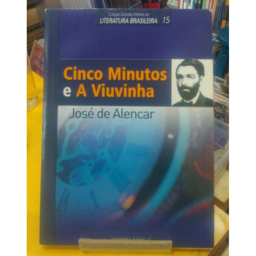 Cinco minutos e A viuvinha (Col. Grandes Mestres da Literatura Brasileira) autor José de Alencar
