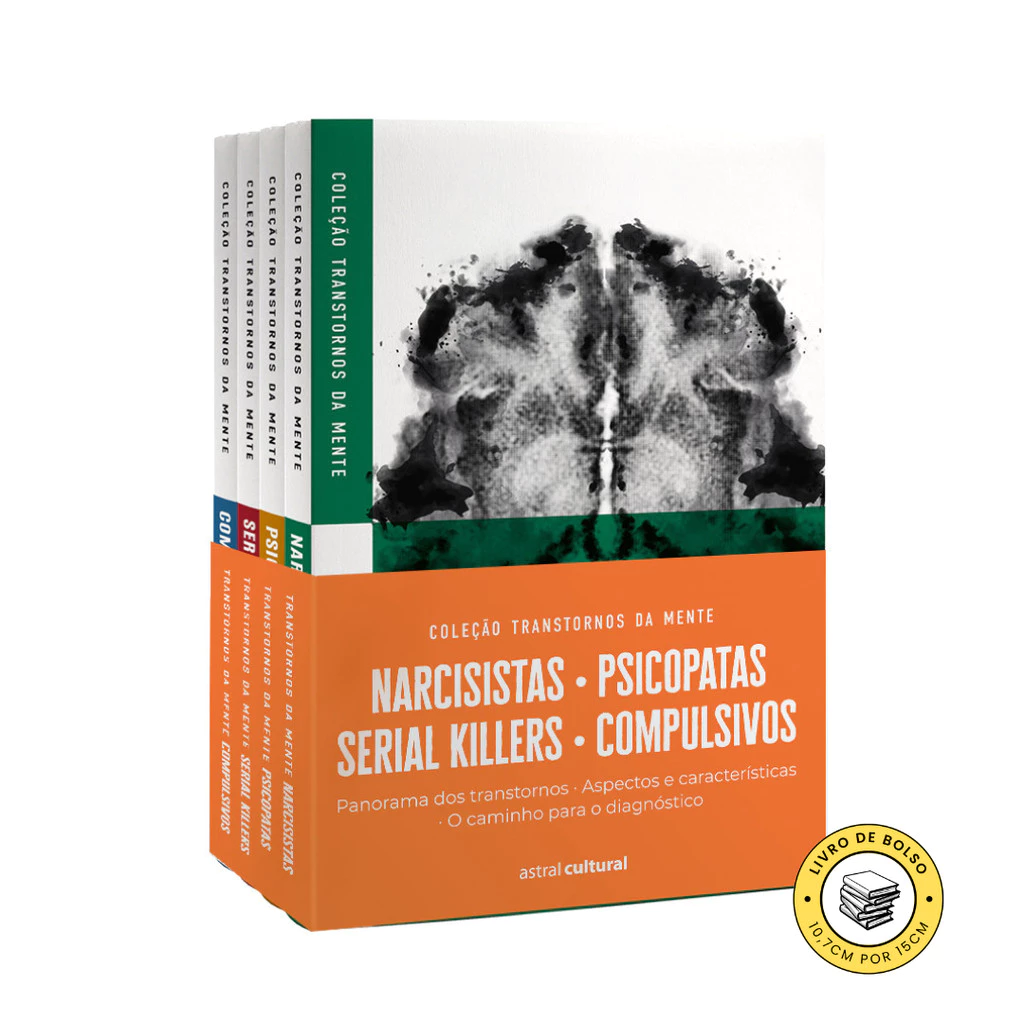 Coleção Transtornos da mente - Compulsivos, Narcisistas, Psicopatas e Serial Killers